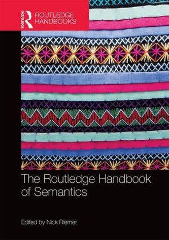The Routledge Handbook of Semantics