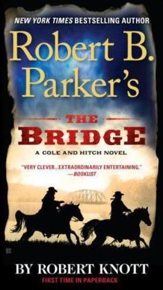 Robert B. Parker's The Bridge