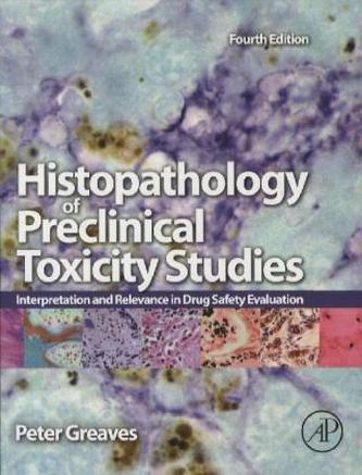 Histopathology of Preclinical Toxicity Studies