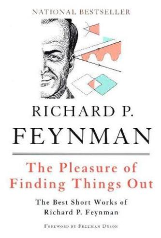 The Pleasure Of Finding Things Out