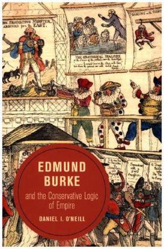 Edmund Burke and the Conservative Logic of Empire