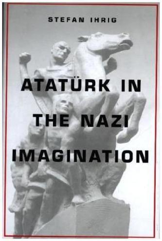 Atatürk in the Nazi Imagination
