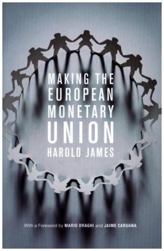Making the European Monetary Union