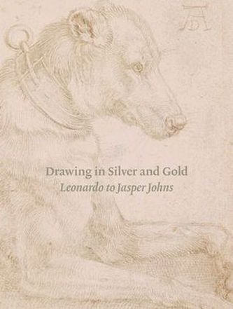 Drawing in Silver and Gold - From Keonardo to Jasper Johns