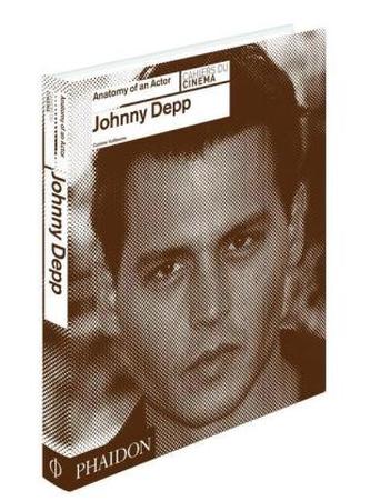 Johnny Depp: Anatomy of an Actor