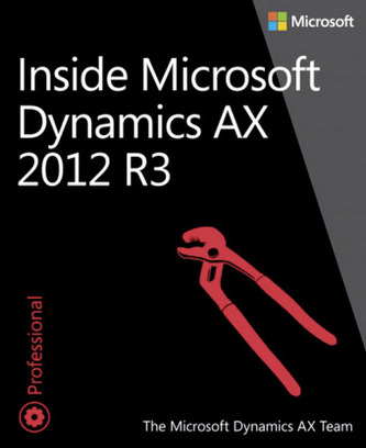 Inside Microsoft Dynamics® AX 2012 R3