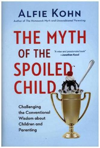 The Myth of the Spoiled Child. Der Mythos des verwöhnten Kindes, englische Ausgabe