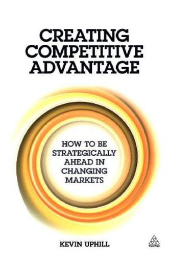 Creating Competitive Advantage