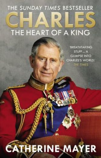 Charles: The Heart of a King. Charles - Mit dem Herzen eines Königs, englische Ausgabe