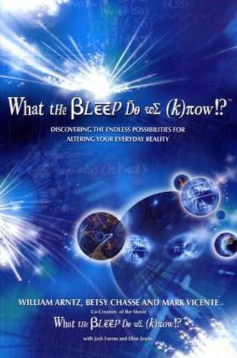 What the Bleep Do We Know!?t