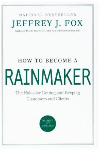 How to Become a Rainmaker