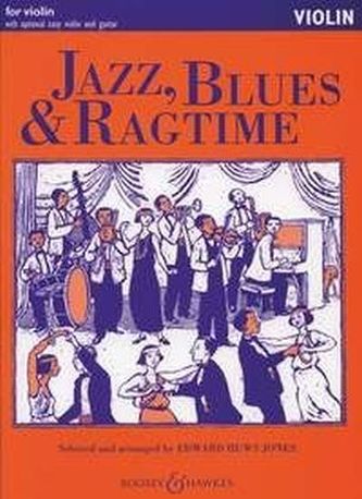 Jazz, Blues & Ragtime, Bearbeitungen für 2 Violinen (Violine und Gitarre) Jazz, Blues & Ragtime, Bearbeitungen für 2 Violinen (Violine und Gitarre)