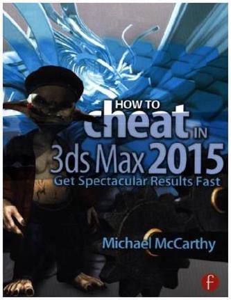How to Cheat in 3ds Max 2015 How to Cheat in 3ds Max 2015