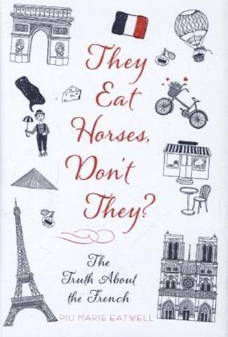 They Eat Horses, Don't They?
