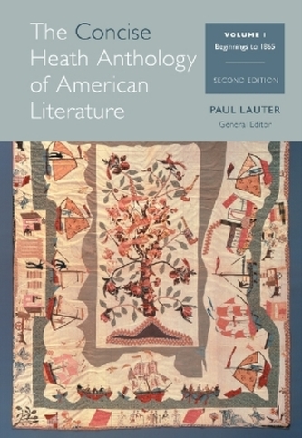 The Heath Anthology of American Literature, Concise. Vol.1