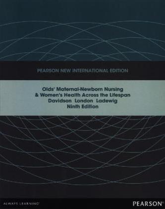 Olds' Maternal-Newborn Nursing & Women's Health Across the Lifespan