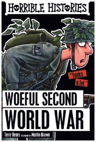 Horrible Histories: Woeful Second World War
