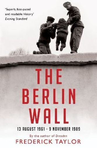 The Berlin Wall. Die Mauer, englische Ausgabe The Berlin Wall. Die Mauer, englische Ausgabe