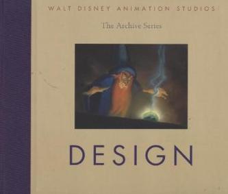 Walt Disney Animation Studios The Archive Series: Design Walt Disney Animation Studios The Archive Series: Design