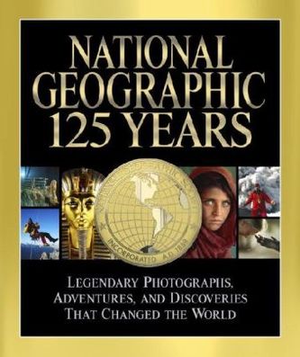 National Geographic 125 Years. Das große National Geographic Buch, englische Ausgabe
