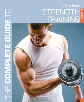 The Complete Guide to Strength Training The Complete Guide to Strength Training