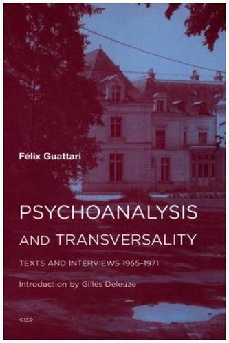 Psychoanalysis and Transversality