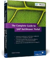 The Complete Guide to SAP NetWeaver Portal