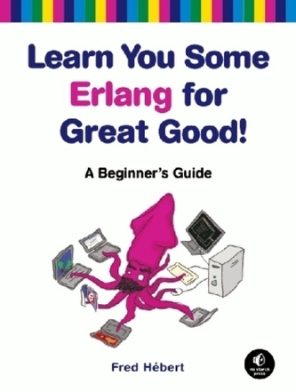 Learn You Some Erlang for Great Good!