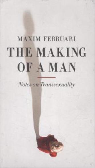 The Making of a Man