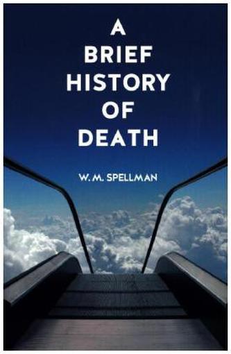 A Brief History of Death