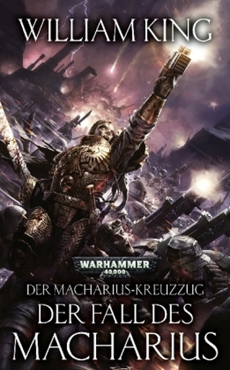 Der Macharius-Kreuzzug - Der Fall des Macharius