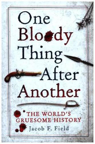 One Bloody Thing After Another