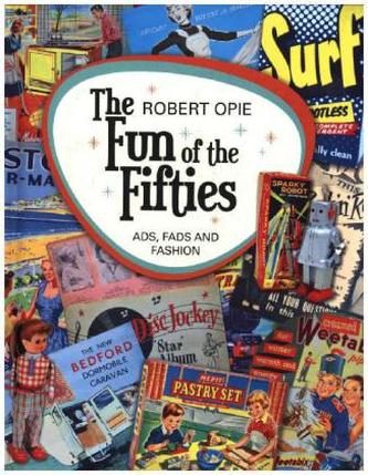 The Fifties: Fun, Fads and Fashion