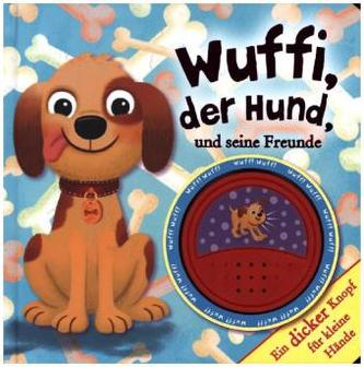 Wuffi, der Hund und seine Freunde, m. Soundeffekten