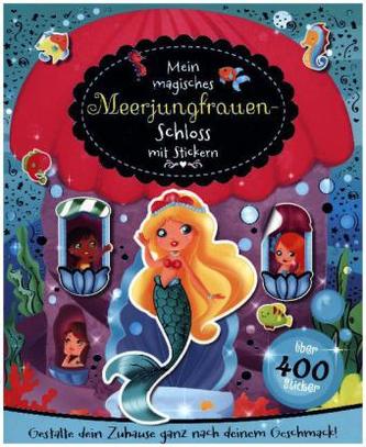 Mein magisches Meerjungfrauen Schloß mit Stickern