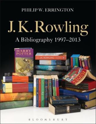 J.K. Rowling: A Bibliography 1997-2013