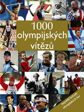 1000 olympijských vítězů (Karl-Walter Reinhardt, 2008)