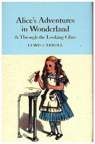 Alice's Adventures in Wonderland & Through the Looking-Glass