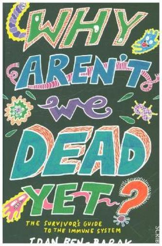 Why Arent We Dead Yet?