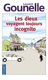 Les dieux voyagent toujours incognito. Gott reist immer incognito, französische Ausgabe