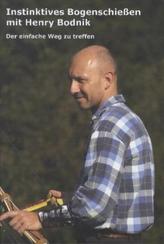 Instinktives Bogenschießen mit Henry Bodnik