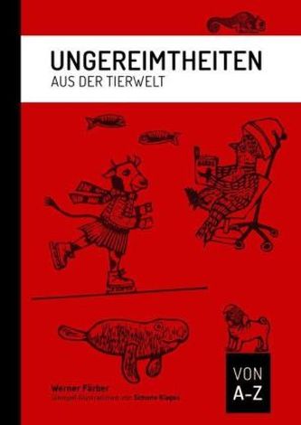 Ungereimtheiten aus der Tierwelt von A-Z, m. Audio-CD