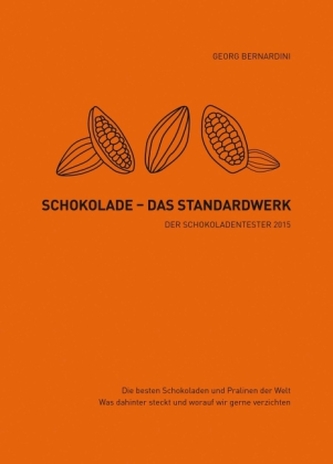 Schokolade - Das Standardwerk Schokolade - Das Standardwerk