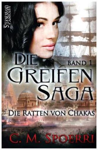 Die Greifen-Saga - Die Ratten von Chakas