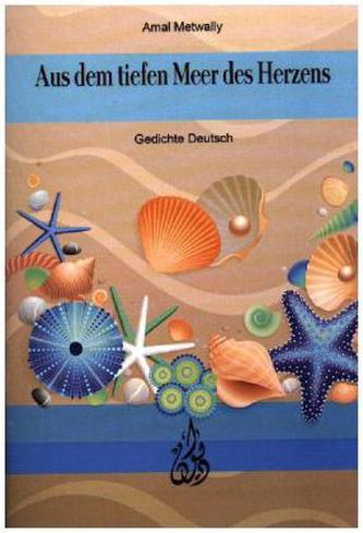 Aus dem tiefen Meer des Herzens