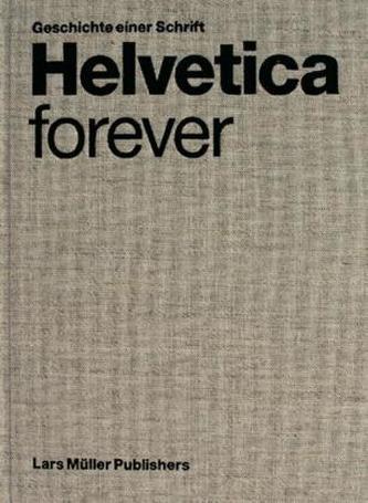 Helvetica forever, deutsche Ausgabe