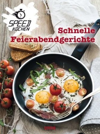 Schnelle Feierabendgerichte
