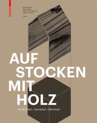 Aufstocken mit Holz Aufstocken mit Holz
