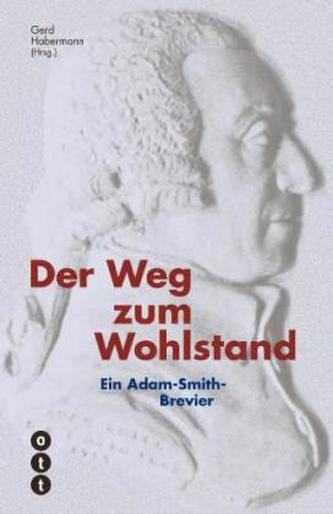 Der Weg zum Wohlstand Der Weg zum Wohlstand