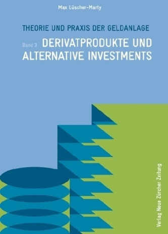 Theorie und Praxis der Geldanlage. Bd.3